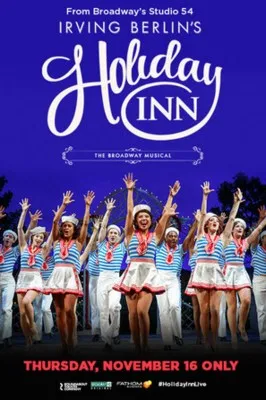 Holiday Inn, the New Irving Berlin Musical: Live (2017) Prints and Posters