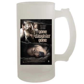 Gone Daughter Gone (2020) 16oz Frosted Beer Stein