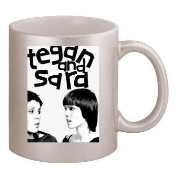 Tegan and Sara 11oz Metallic Silver Mug