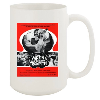 Frau Wirtin blast auch gern Trompete (1970) 15oz White Mug