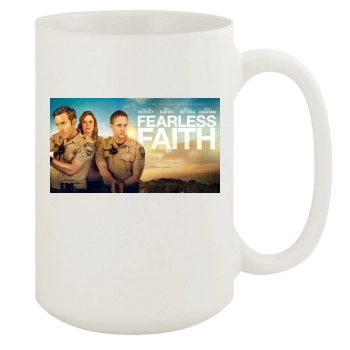 Fearless Faith (2019) 15oz White Mug